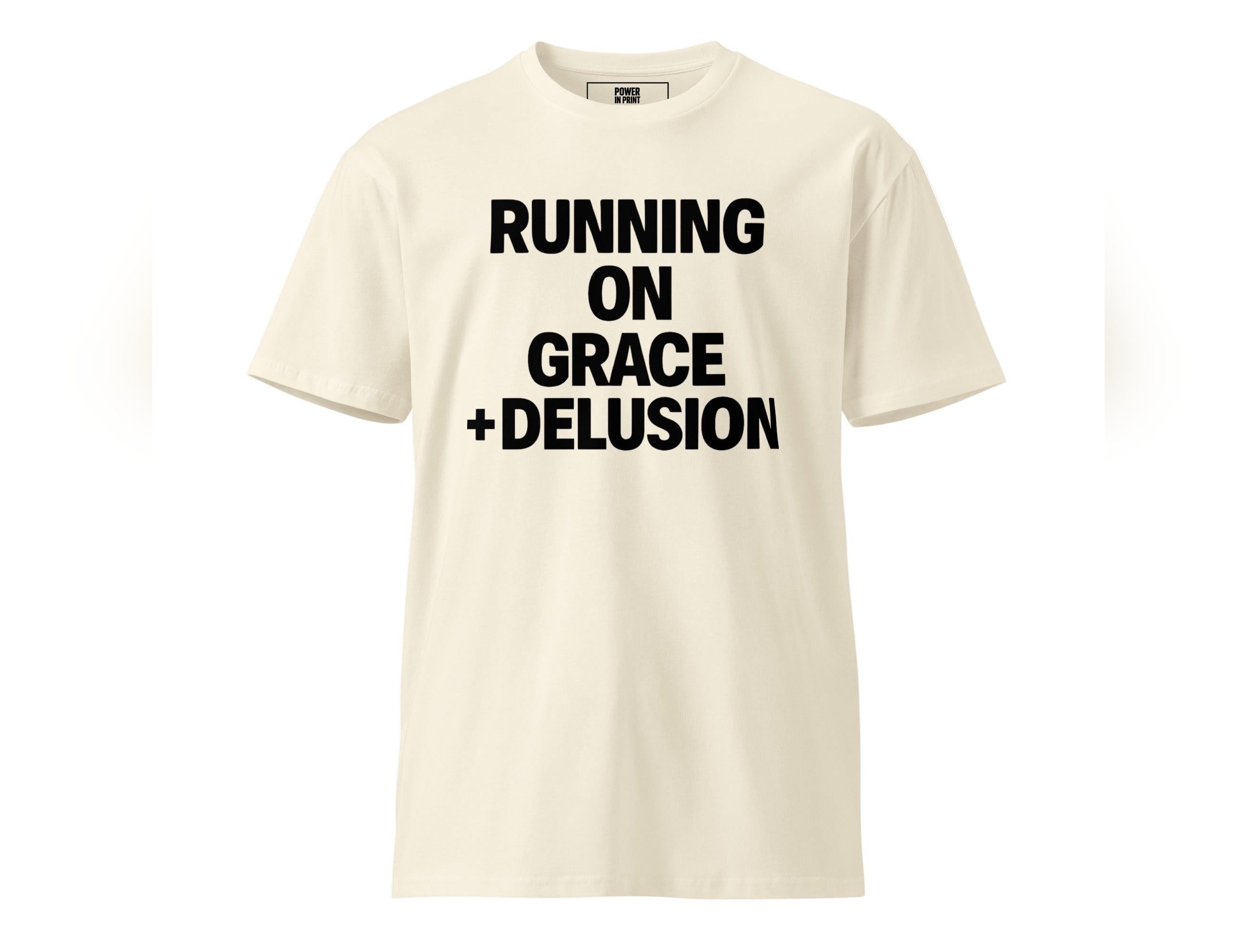 Running on Grace + Delusion Unisex premium t-shirt