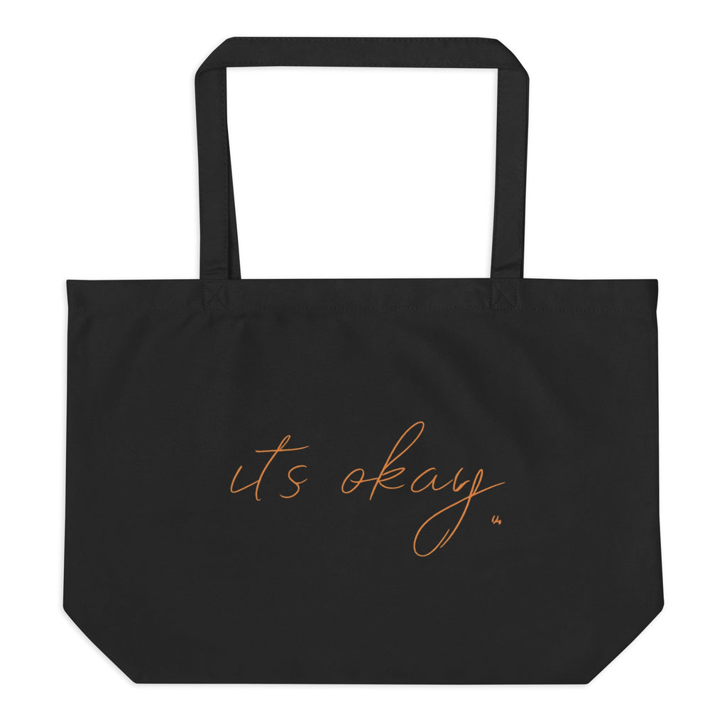 “It’s Okay.” Minimalist Large organic tote bag — Soft Daily Reminder | Emotional Wellness Collection