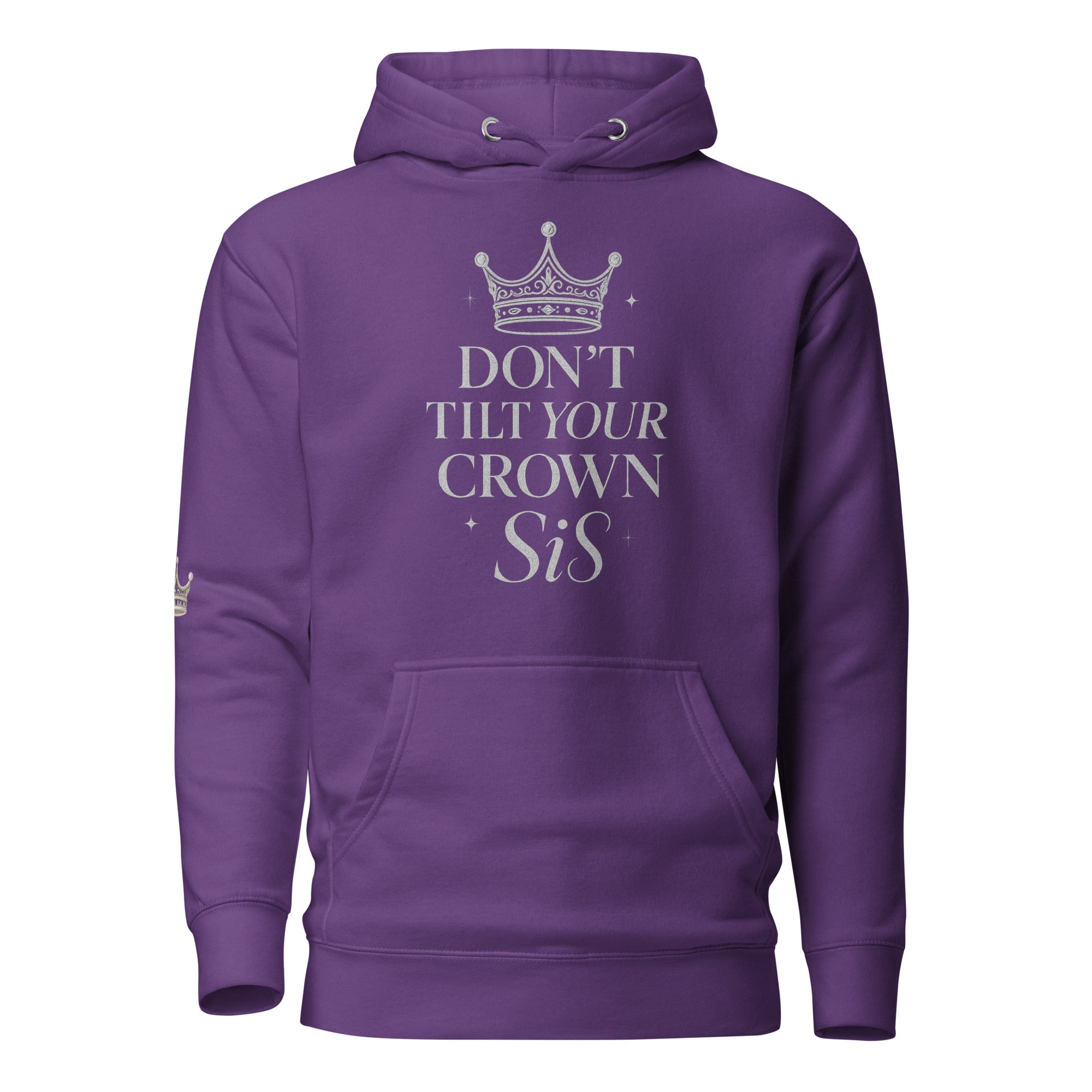 Don’t Tilt Your Crown Sis™ Unisex Hoodie