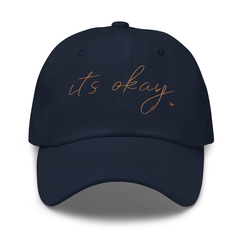 “it’s okay.” Minimalist Dad Hat – Soft Printed Affirmation Cap