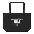 UNAPOLOGETICALLY HIM Premium Large Organic Tote Bag (Front + Back Print)