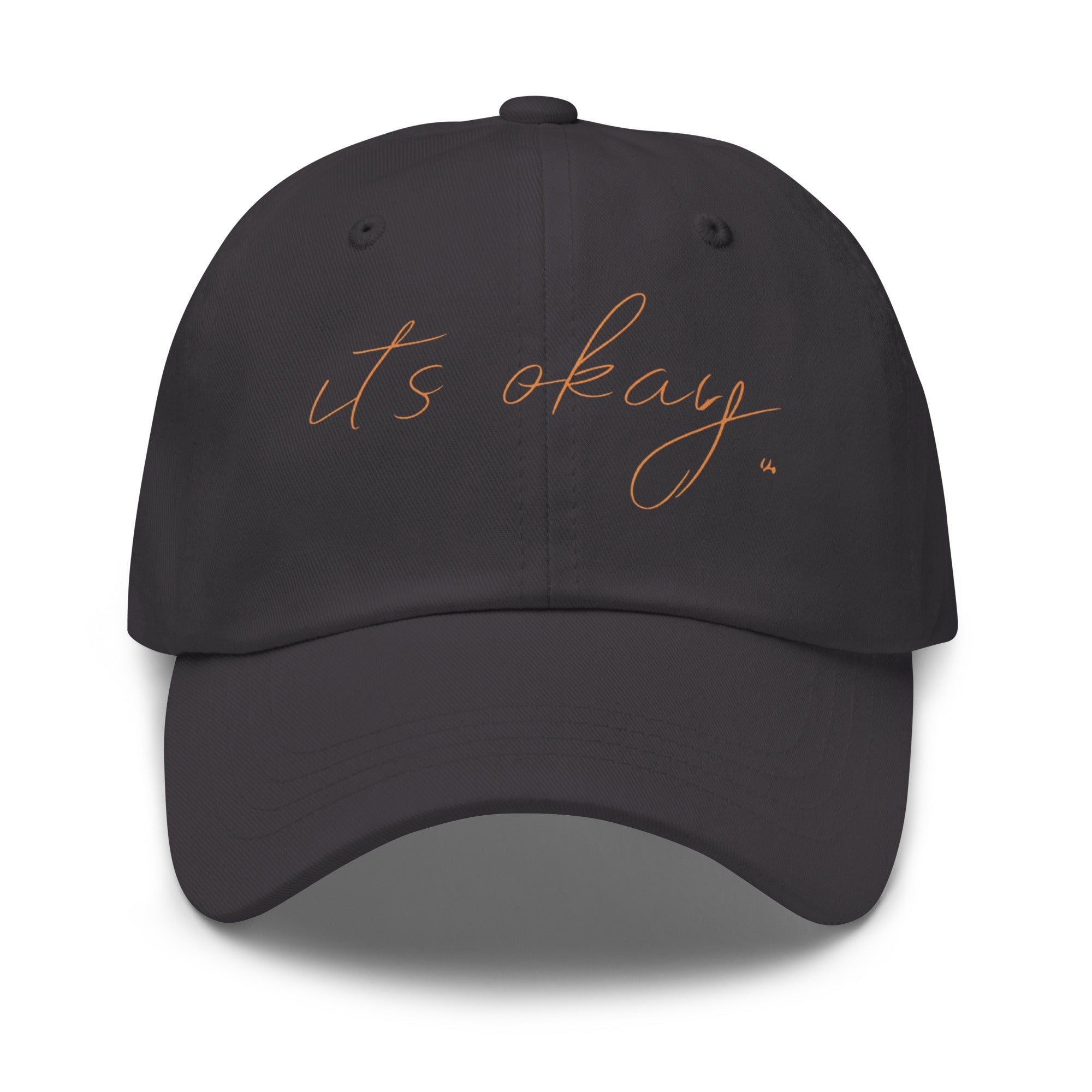 “it’s okay.” Minimalist Dad Hat – Soft Printed Affirmation Cap
