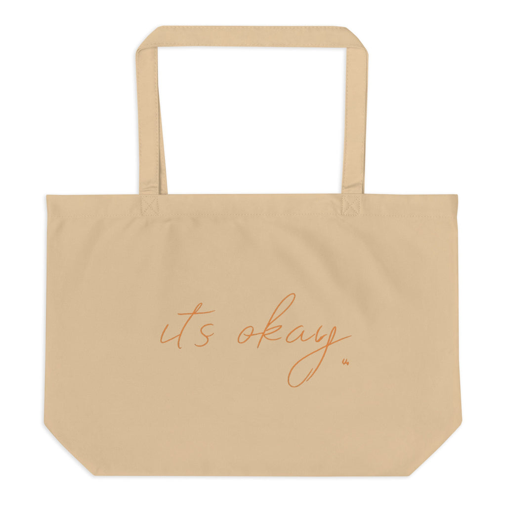 “It’s Okay.” Minimalist Large organic tote bag — Soft Daily Reminder | Emotional Wellness Collection