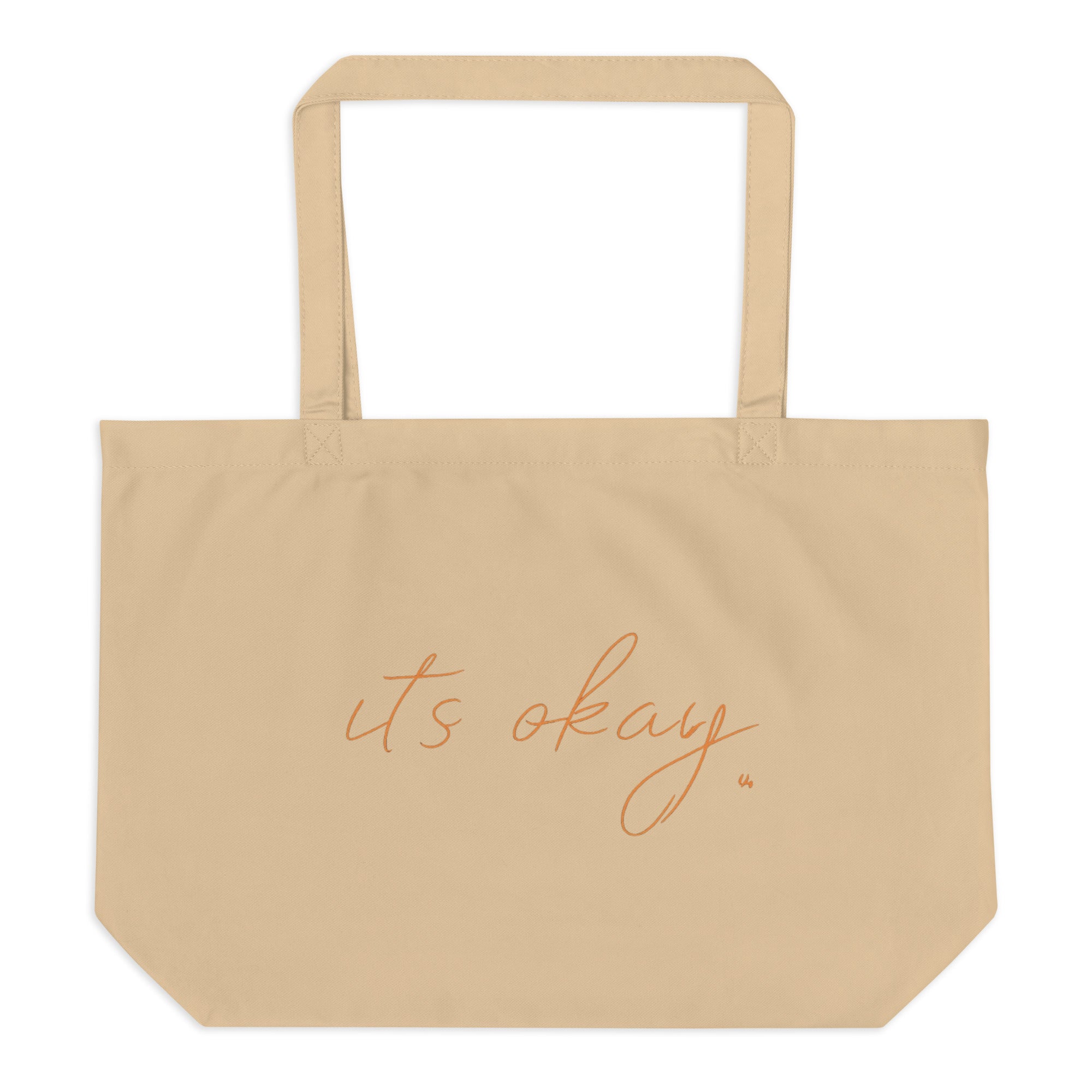 “It’s Okay.” Minimalist Large organic tote bag — Soft Daily Reminder | Emotional Wellness Collection