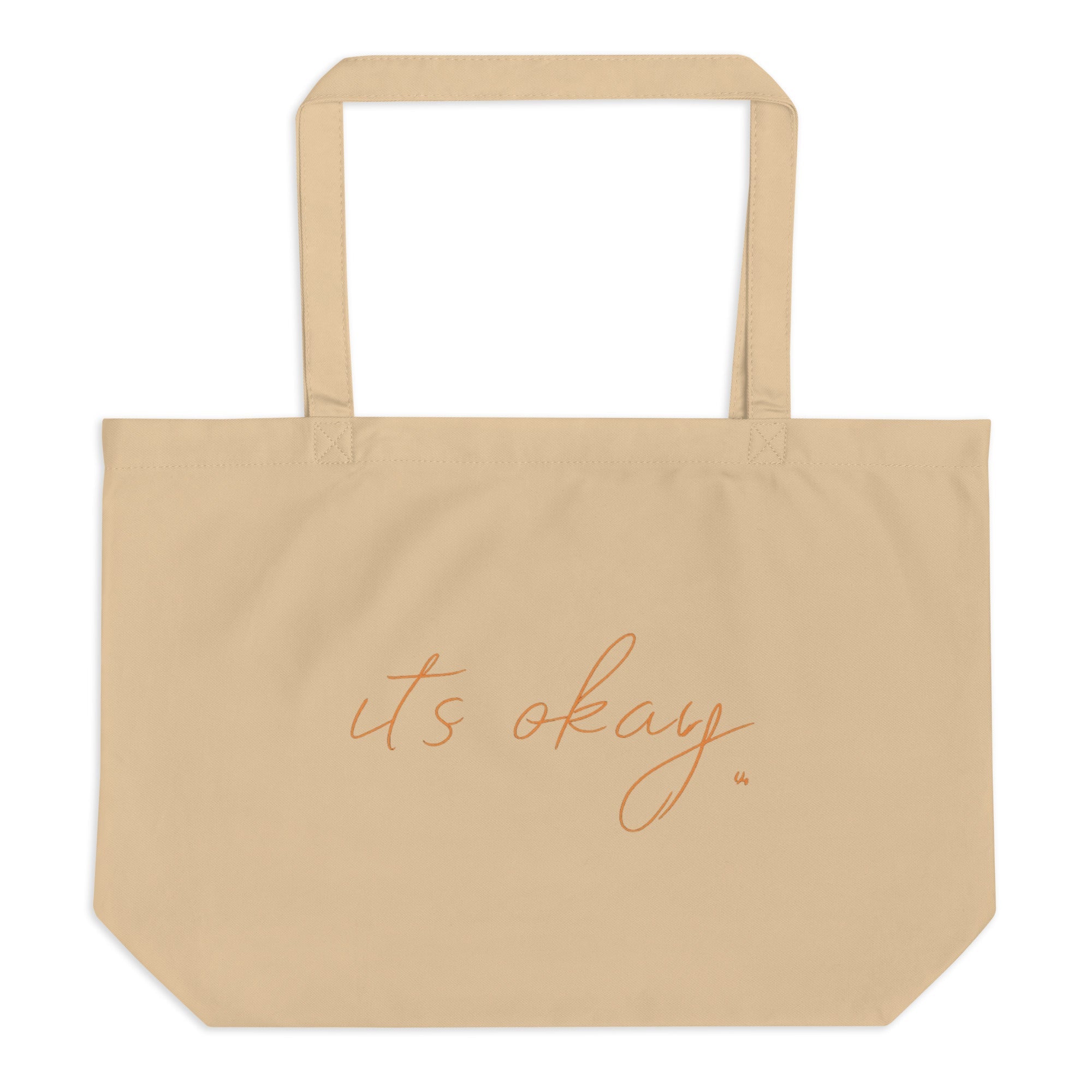 “It’s Okay.” Minimalist Large organic tote bag — Soft Daily Reminder | Emotional Wellness Collection