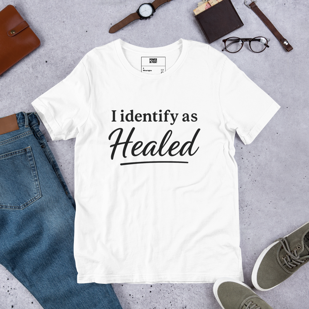 I Identify as Healed • Inspirational Unisex Tee